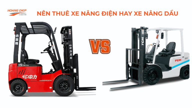 Nên thuê xe nâng điện hay xe nâng dầu