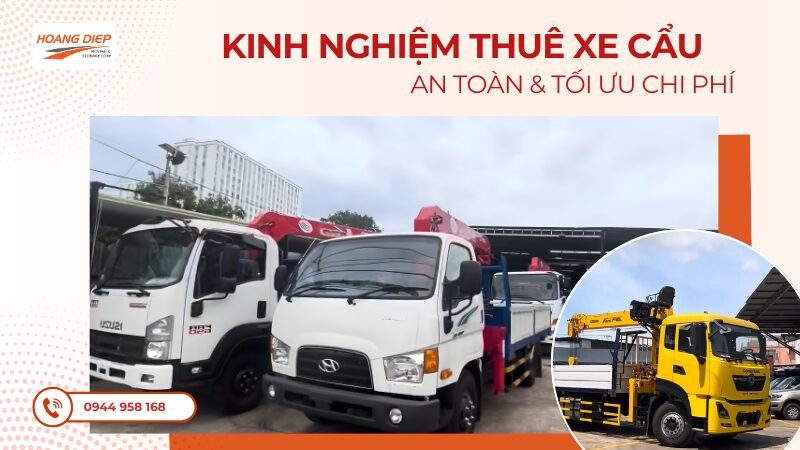Kinh nghiệm thuê xe cẩu an toàn