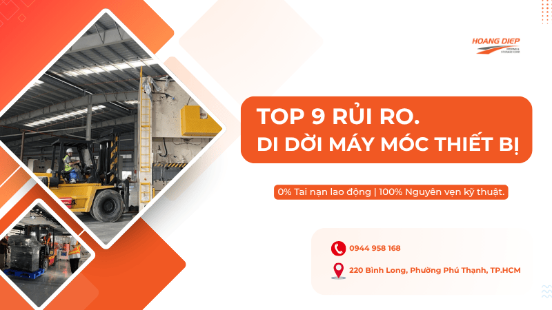 các rủi ro di dời máy móc thiết bị cần tránh