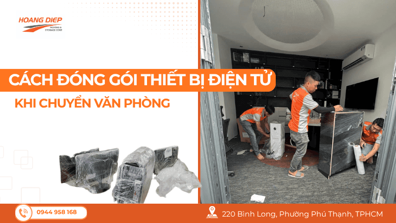 cách đóng gói thiết bị điện tử khi chuyển văn phòng
