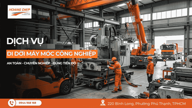 dịch vụ di dời máy móc công nghiệp chuyên nghiệp từ Hoàng Diệp