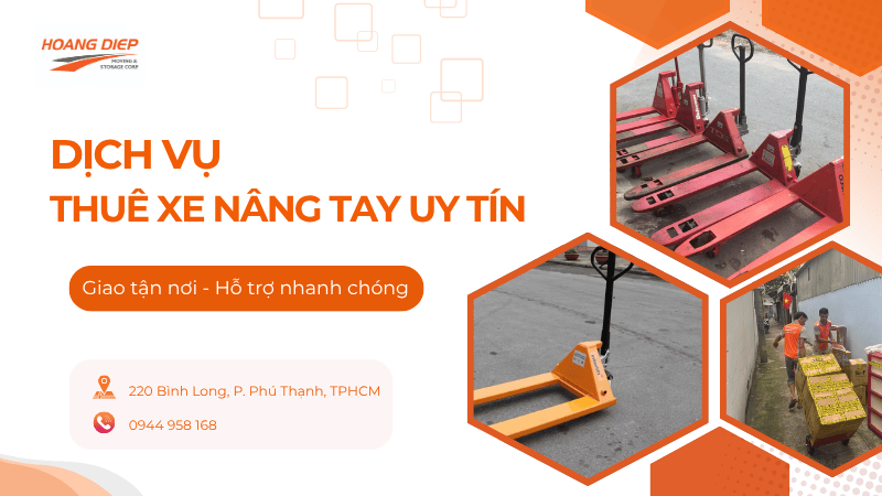 dịch vụ thuê xe nâng tay uy tín từ Nâng Hạ & Vận Tải Hoàng Diệp