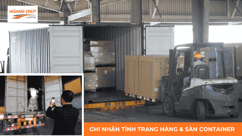 Ghi nhận tình trạng hàng hoá và sàn trước khi thực hiện đóng rút container