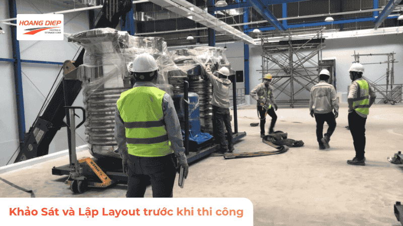 tiến hành khảo sát và lập layout trước khi lắp đặt dây chuyền