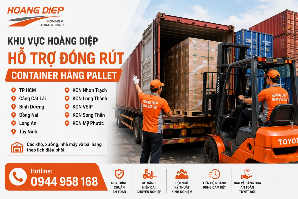 Dịch vụ đóng rút container hàng pallet của Hoàng Diệp hỗ trợ rút hàng pallet, đóng hàng pallet vào container, xe nâng, nhân công, kiểm seal, kiểm đếm và bàn giao hình ảnh hiện trường tại TP.HCM, Cảng Cát Lái, Bình Dương, Đồng Nai, Long An, Tây Ninh, KCN Nhơn Trạch, KCN Long Thành, KCN VSIP, KCN Sóng Thần và KCN Mỹ Phước.