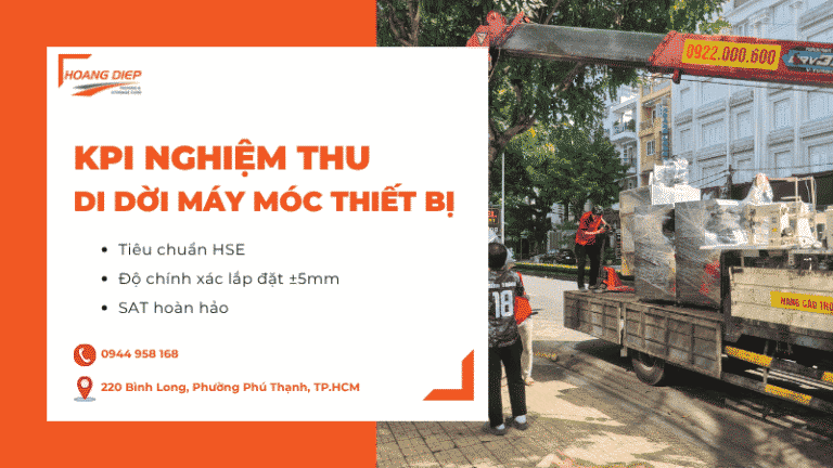 KPI nghiệm thu di dời máy móc thiết bị chuyên nghiệp