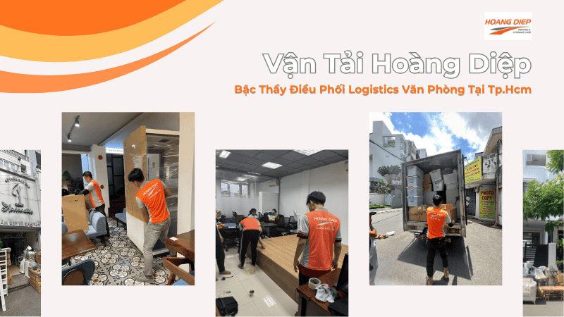 Vận tải Hoàng Diệp - Đơn vị điều phối Logistics văn phòng chuyên nghiệp tại TPHCM