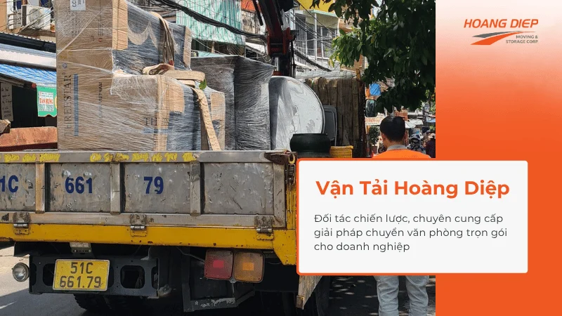 Vận tải Hoàng Diệp - Đối tác chiến lược cung cấp giải pháp chuyển văn phòng trọn gói cho doanh nghiệp
