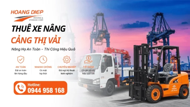 Nâng hạ & Vận tải Hoàng Diệp cho thuê xe nâng cảng Thị Vải phục vụ 24/7