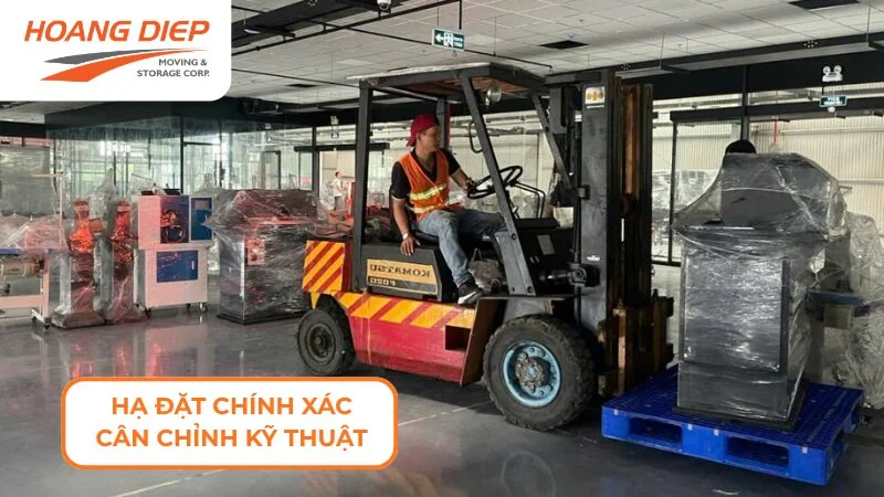 Hạ đặt máy móc thiết bị đúng vị trí an toàn