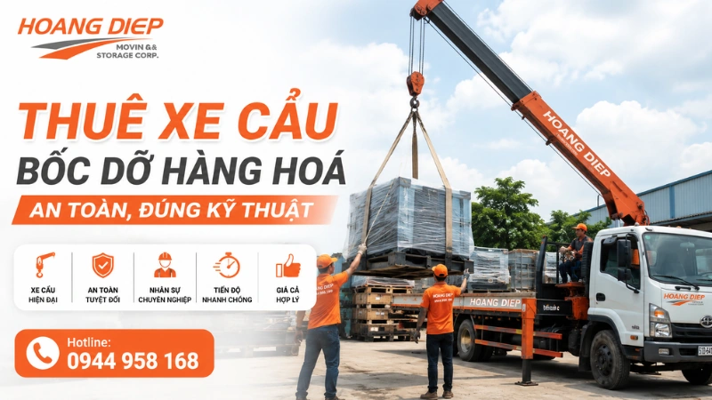 Vận Tải Hoàng Diệp cho thuê xe cẩu bốc dỡ hàng hoá