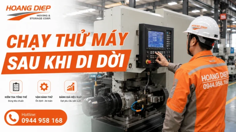 chạy thử và hiệu chỉnh máy sau khi di dời