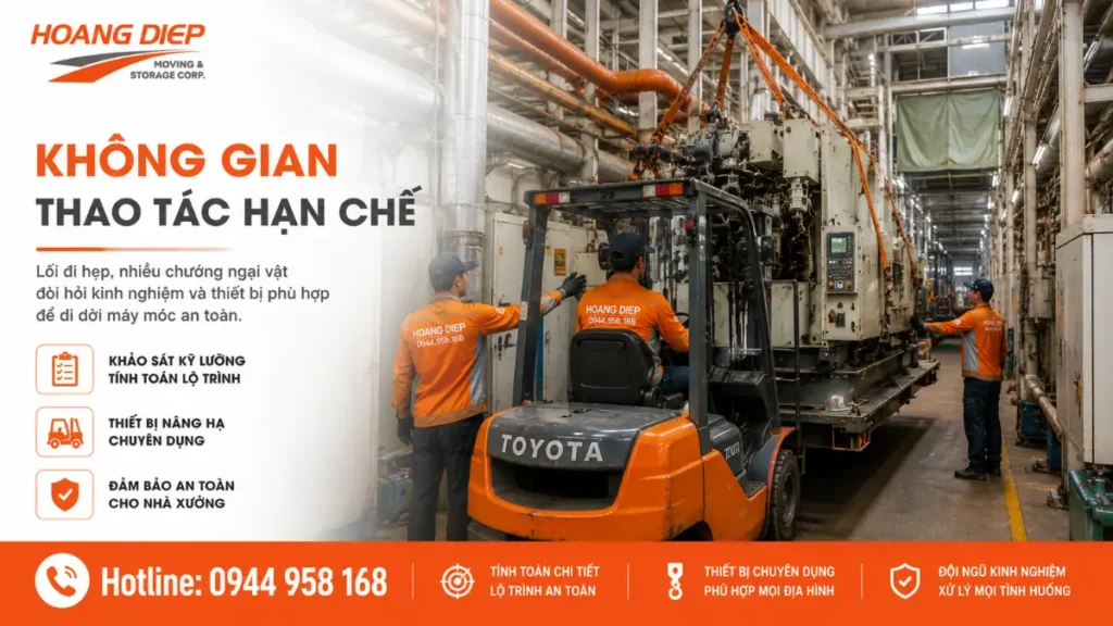 Việc di dời máy móc thiết bị khó khăn khi không gian thao tác bị hạn chế