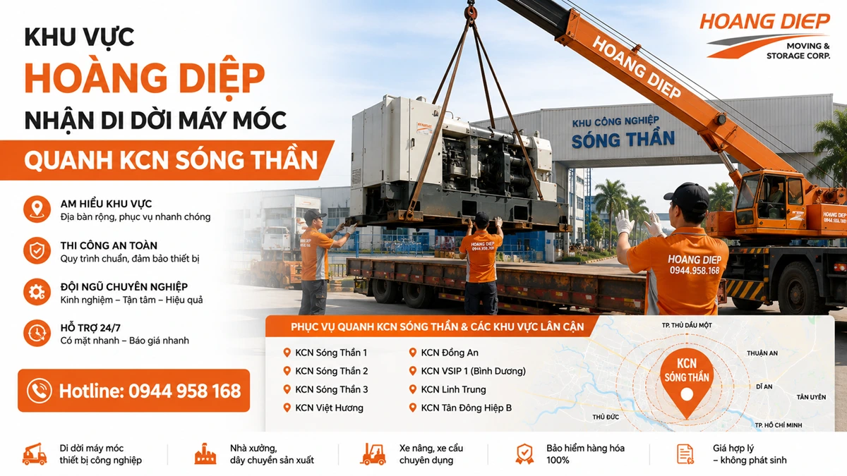 Hoàng Diệp nhận di dời máy móc quanh KCN Sóng Thần và khu vực lân cận, hỗ trợ xe cẩu, xe nâng, khảo sát nhanh và thi công an toàn cho nhà xưởng.