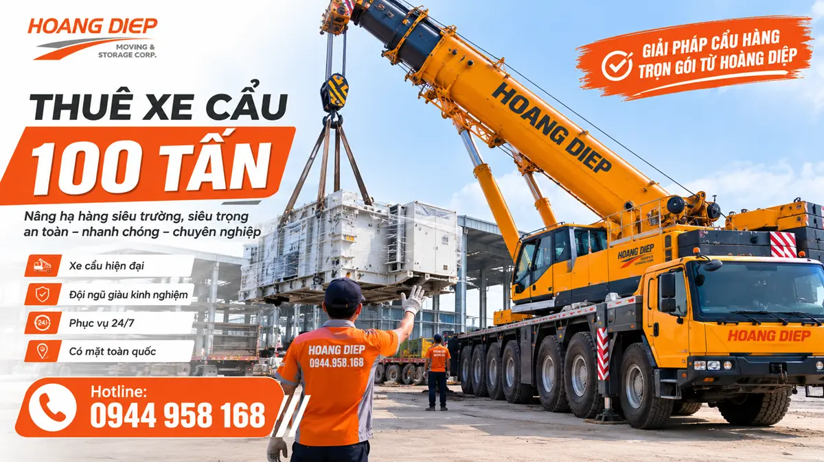 Dịch vụ thuê xe cẩu 100 tấn của Hoàng Diệp phục vụ nâng hạ máy móc, thiết bị công nghiệp và hàng nặng với phương án thi công phù hợp từng công trình.