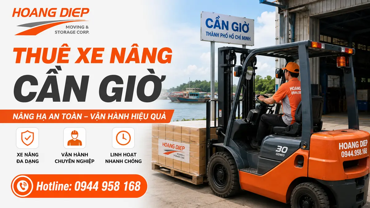Dịch vụ thuê xe nâng Cần Giờ của Hoàng Diệp, hỗ trợ nâng hạ hàng hóa an toàn, vận hành chuyên nghiệp tại TP.HCM
