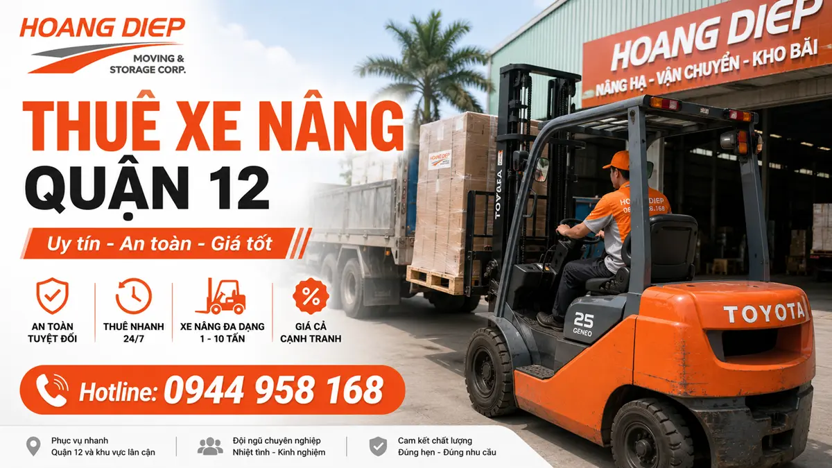 Dịch vụ thuê xe nâng Quận 12 của Hoàng Diệp phục vụ bốc dỡ hàng hóa, pallet, máy móc và kho xưởng với nhiều tải trọng phù hợp nhu cầu