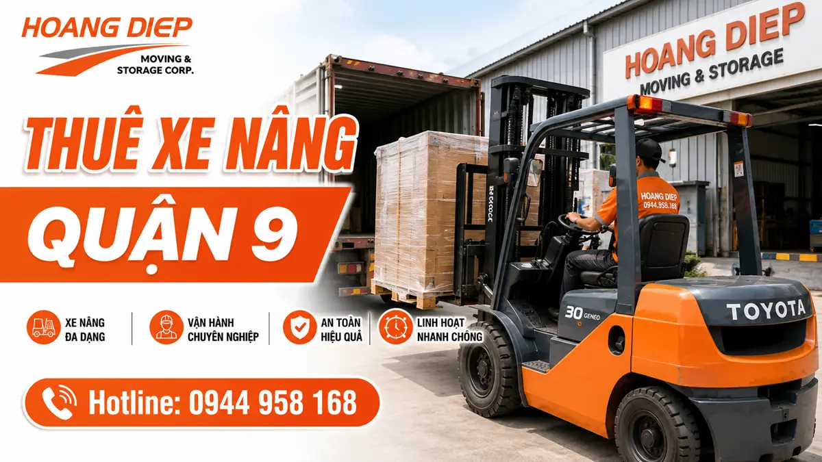 Dịch vụ thuê xe nâng Quận 9 của Hoàng Diệp, hỗ trợ bốc dỡ pallet, nâng hạ hàng hóa và xử lý container tại kho xưởng
